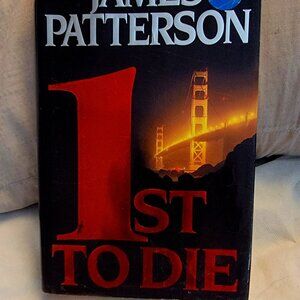 ALL BOOKS 2 FOR $6.00 !!!  1st to Die by James Patterson